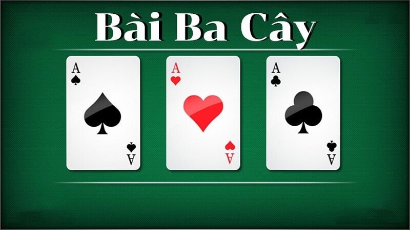 Khái niệm về game bài Ba Cây là gì